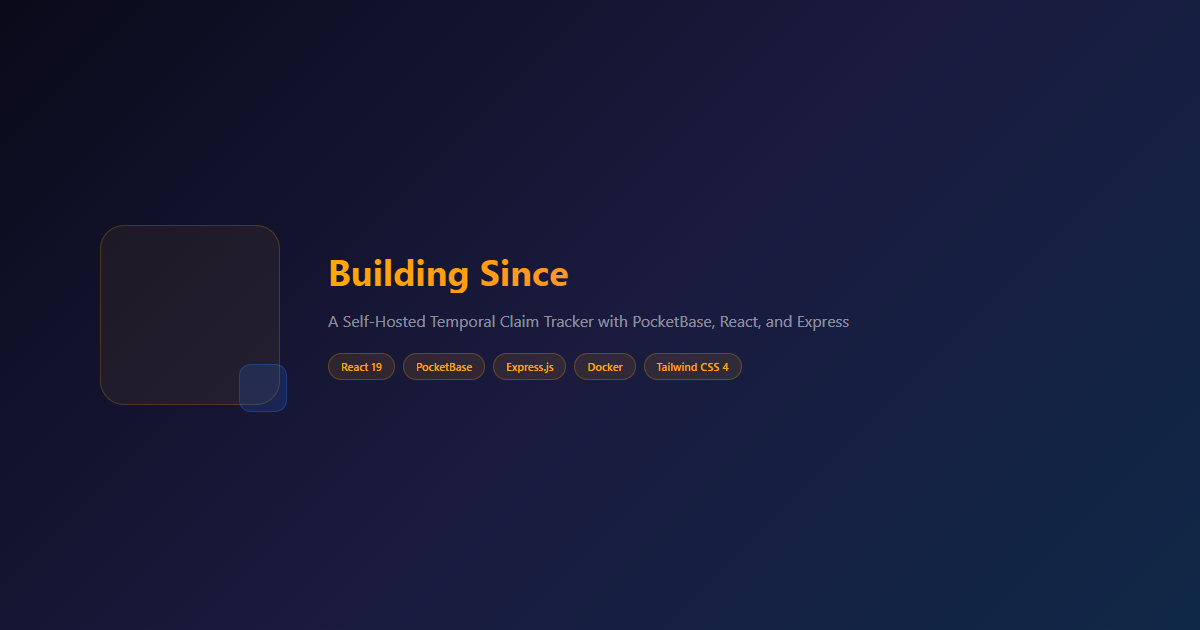Building Since — Self-Hosted Claim Tracker with PocketBase and React